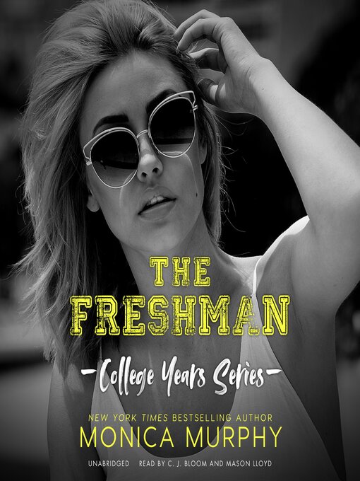 Title details for The Freshman by Monica Murphy - Available